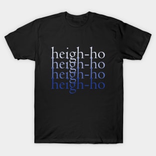 Heigh-Ho T-Shirt